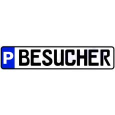 PARKPLATZ - SCHILD  BESUCHER  Alu, reflektierende 3M Folie